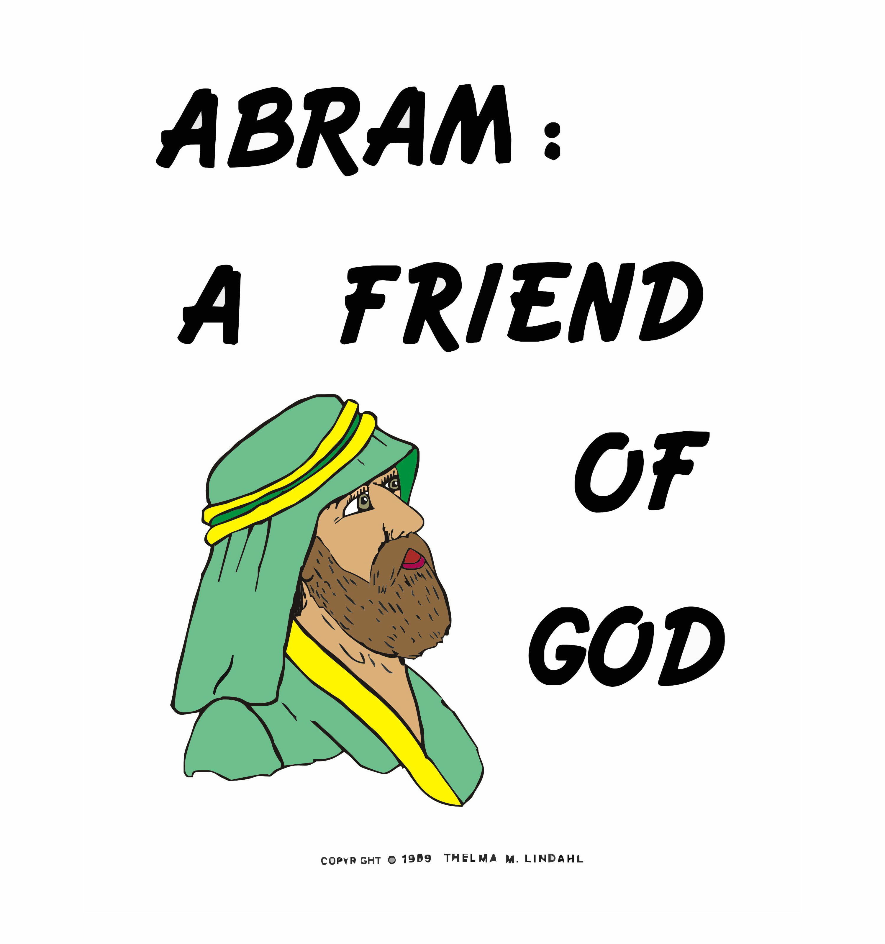 Abram: A Friend Of God (Colored)