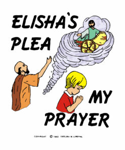 ELISHA'S PLEA / MY PRAYER